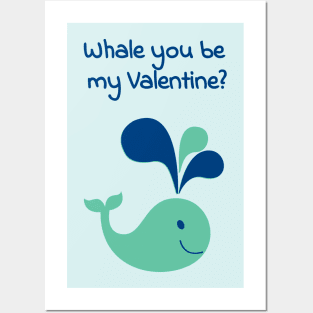 Whale you be my Valentine? Cute and romantic love pun Posters and Art